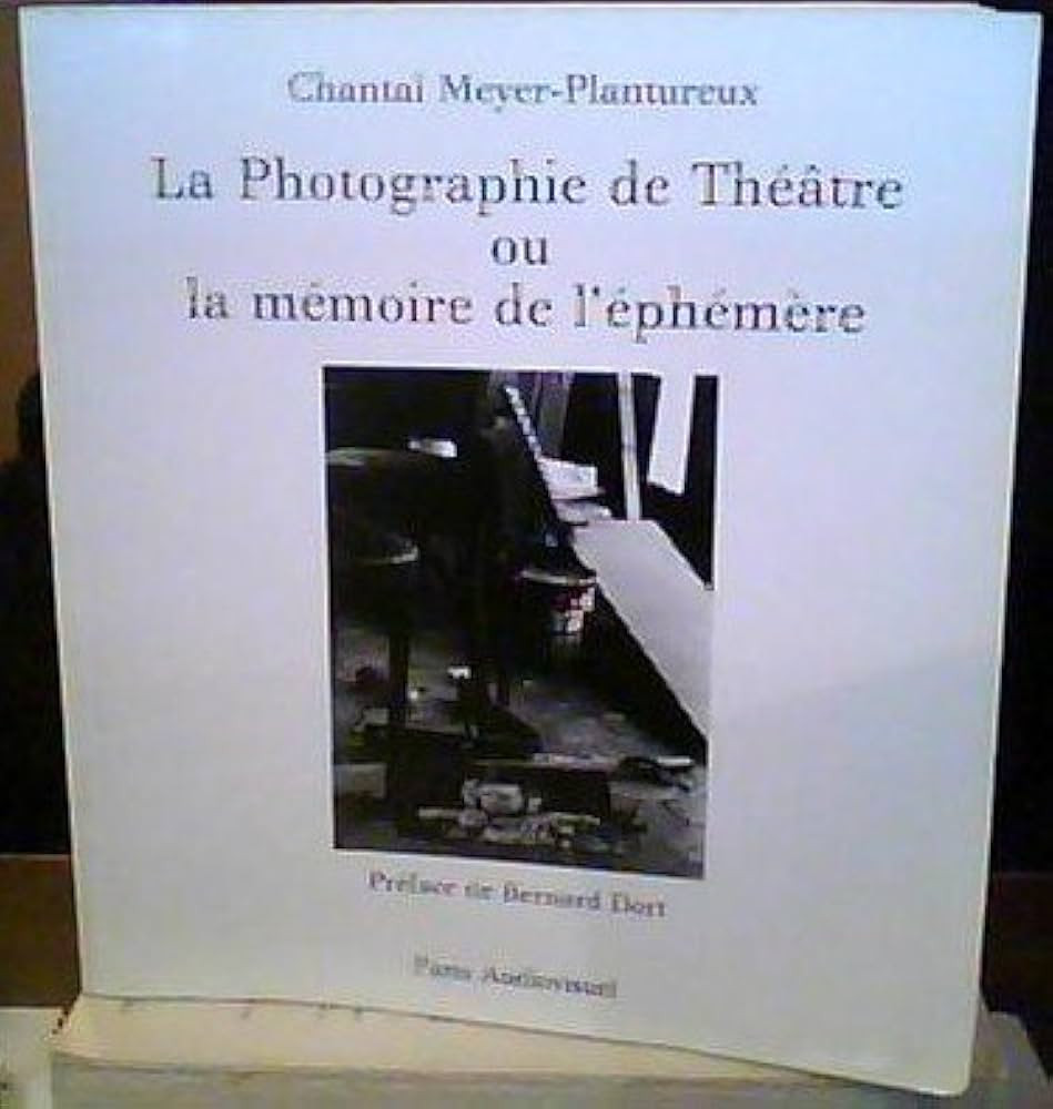 La photographie de theatre ou la mémoire de l'éphémère