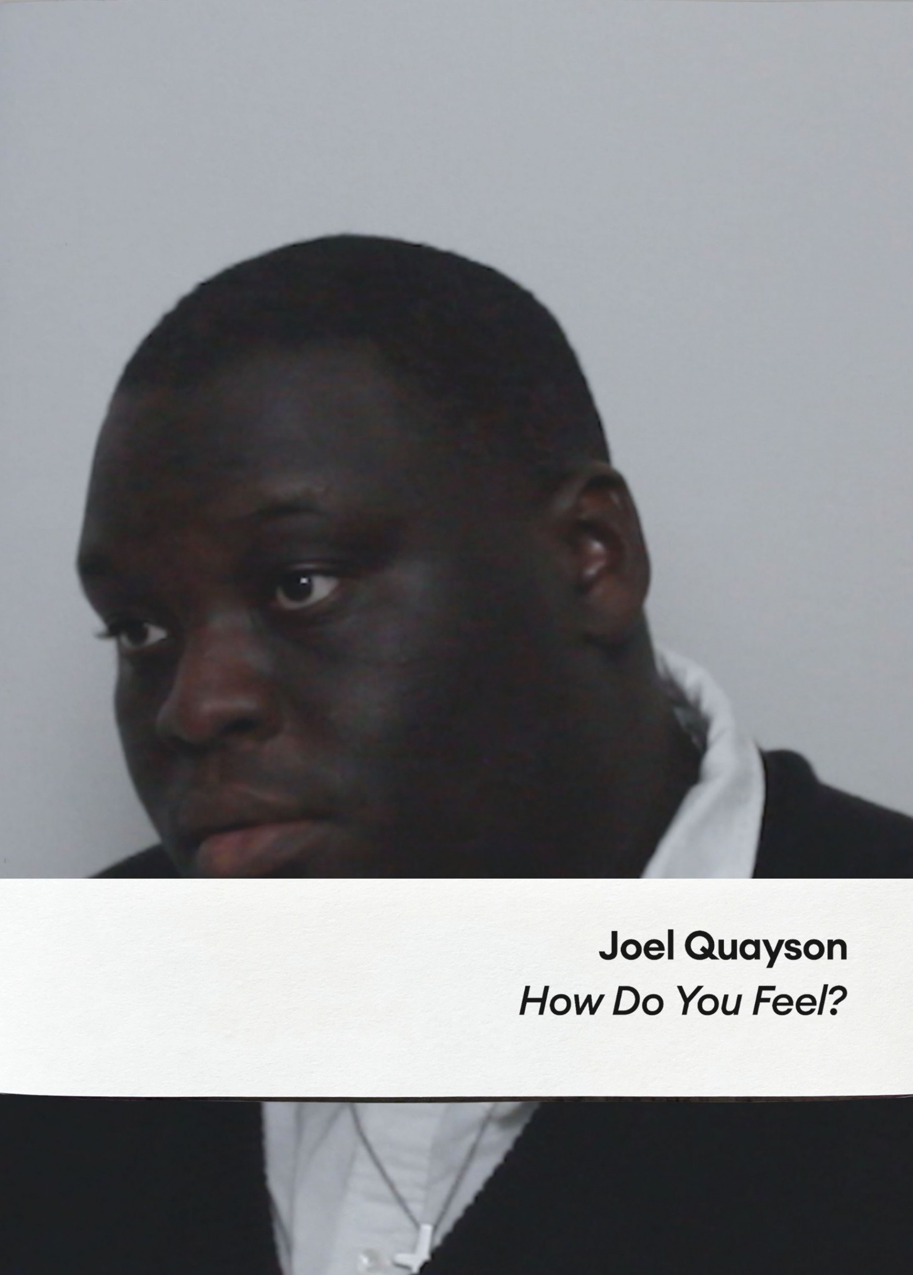 Quayson - Joel Quayson : How do you feel ? expo MEP 11/02 - 05/04/2026 ; signé par Joel Quayson