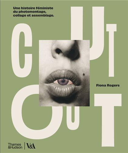 Cut Out : Une histoire féministe du collage