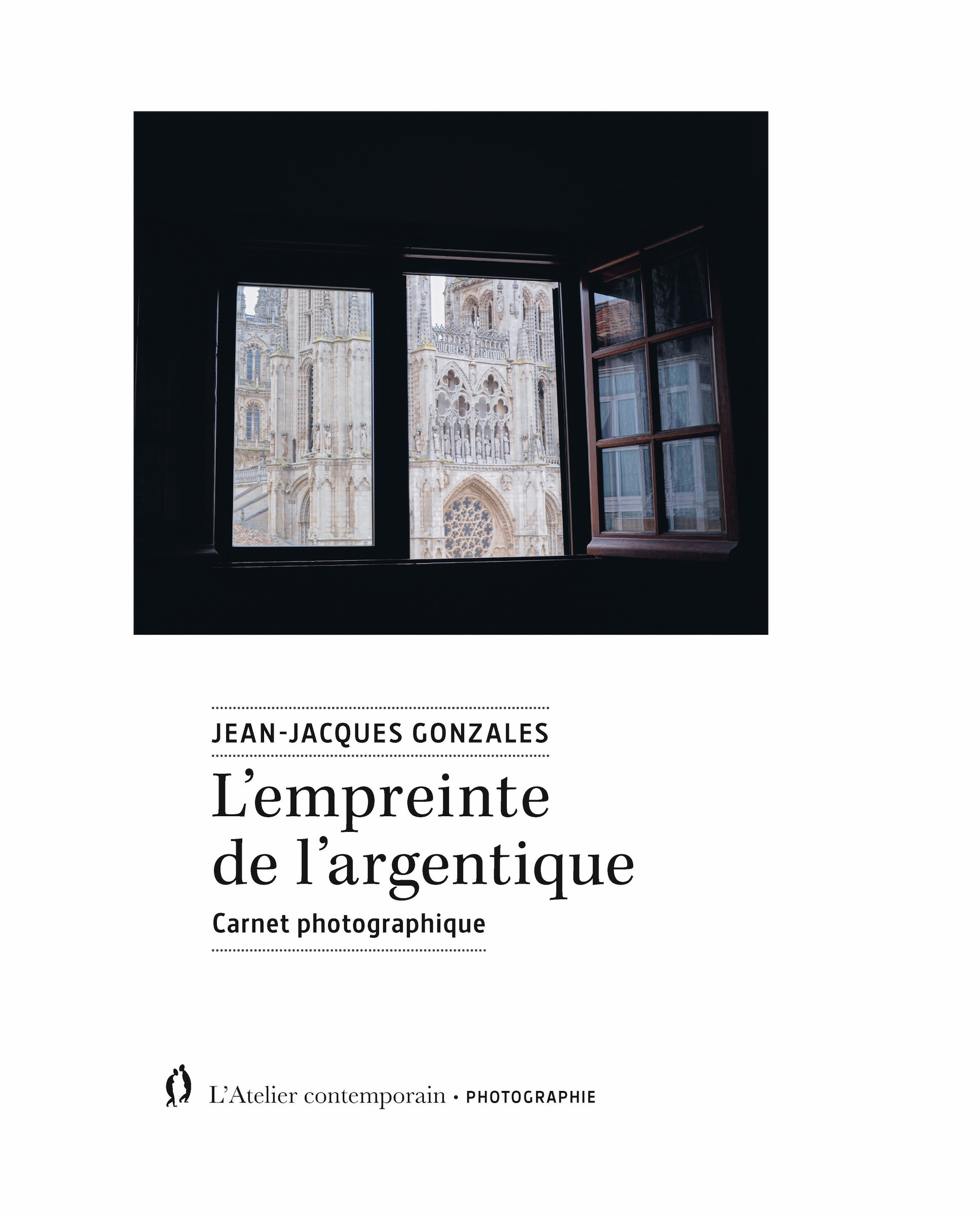 Gonzalès – L’empreinte de l&rsquo;argentique : Carnet photographique