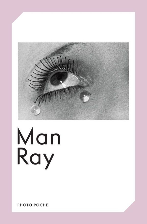 Man Ray – Man Ray  , Photo Poche No 33 ; nouvelle édition