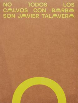 Talavera - Not All Bald Men With Beards Are